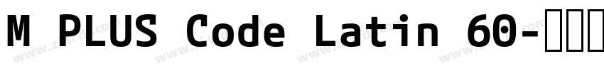 M PLUS Code Latin 60字体转换